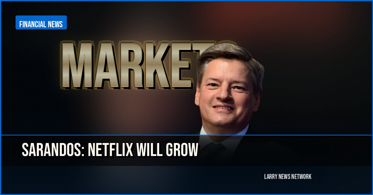 Sarandos Says Warner Bros. Purchase Will Accelerate Netflix Growth